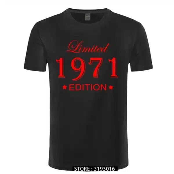Man Made in 1971 T-shirt Tops Limited Edition 1971 T Shirts Short Sleeve Funny Birthday Tshirts for Men - Image 18