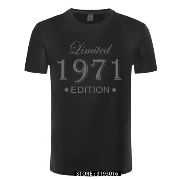 Man Made in 1971 T-shirt Tops Limited Edition 1971 T Shirts Short Sleeve Funny Birthday Tshirts for Men - Image 23