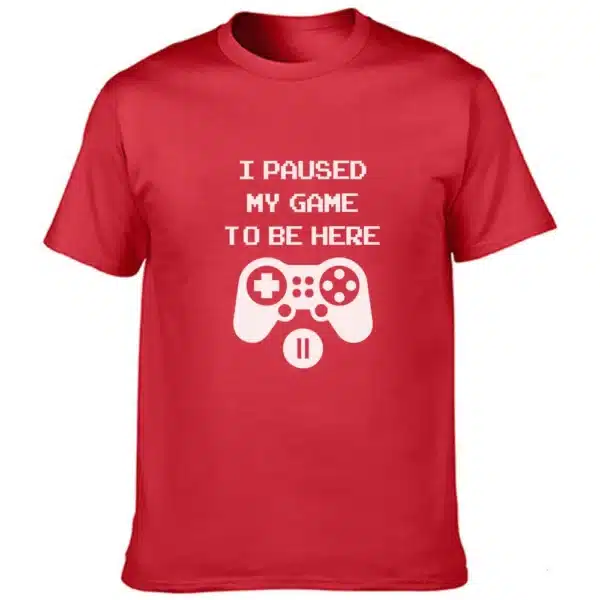 I Paused My Game To Be Here T Shirt Funny Video Gamer Humor Joke for Men T-shirts Graphic Novelty Sarcastic Funny T Shirts - Image 3